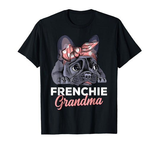 French Bulldog Grandma Frenchie Dog mother's day funny T-Shirt