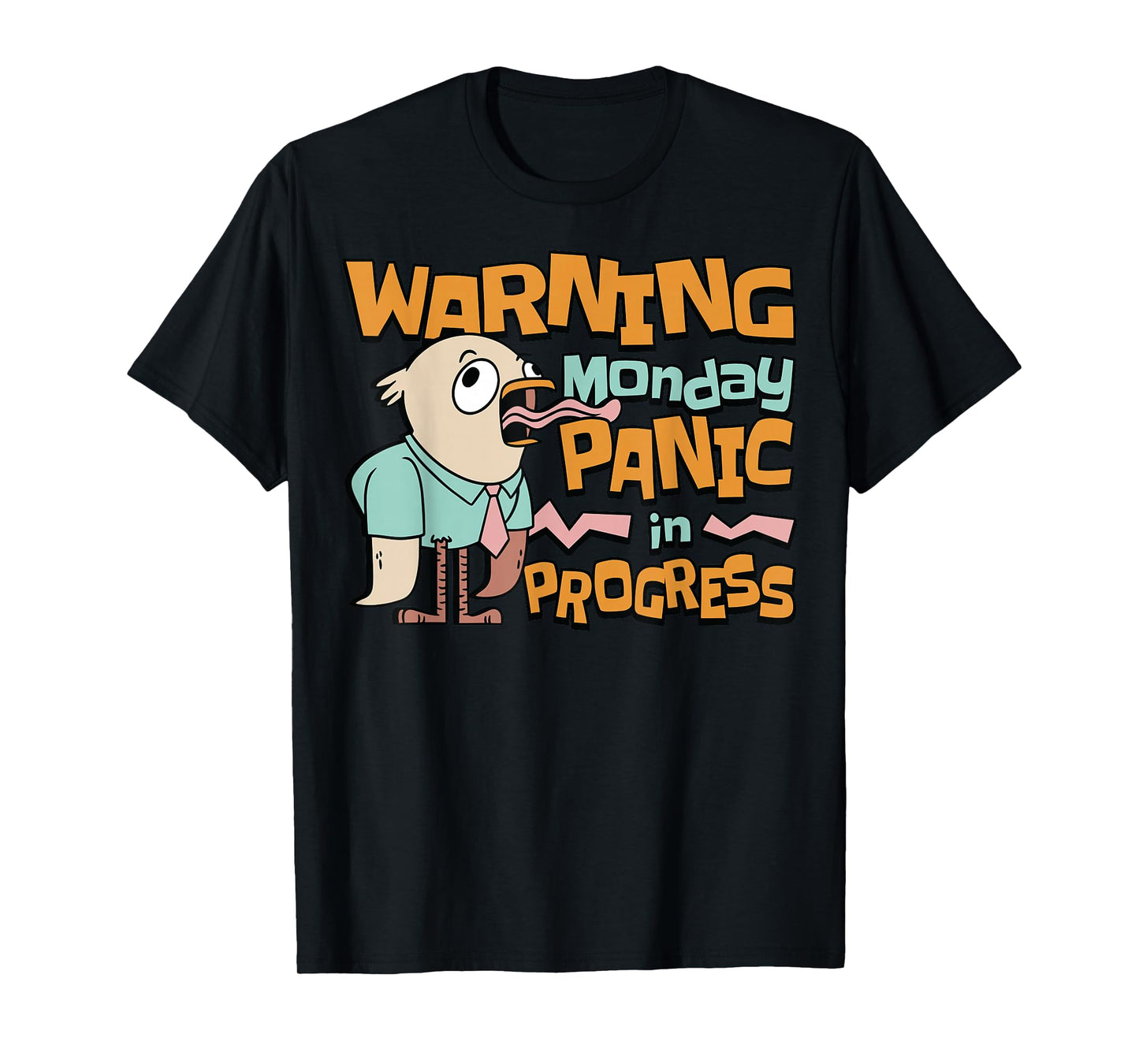 Monday Panic Humorous T-Shirt