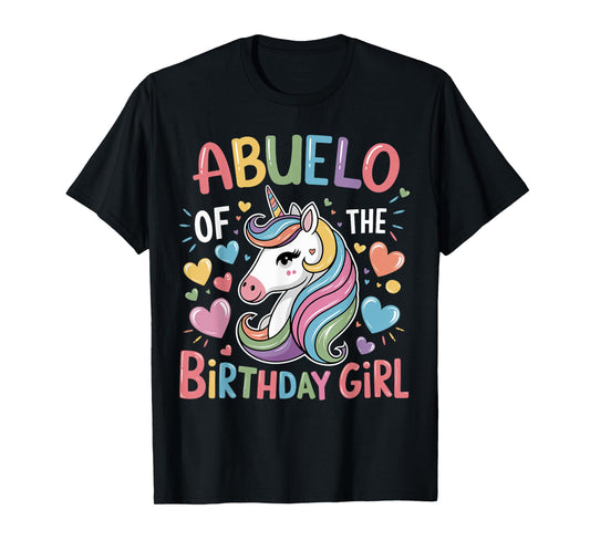 Abuelo of The Birthday Girl Matching Unicorn Bday Grandpa T-Shirt