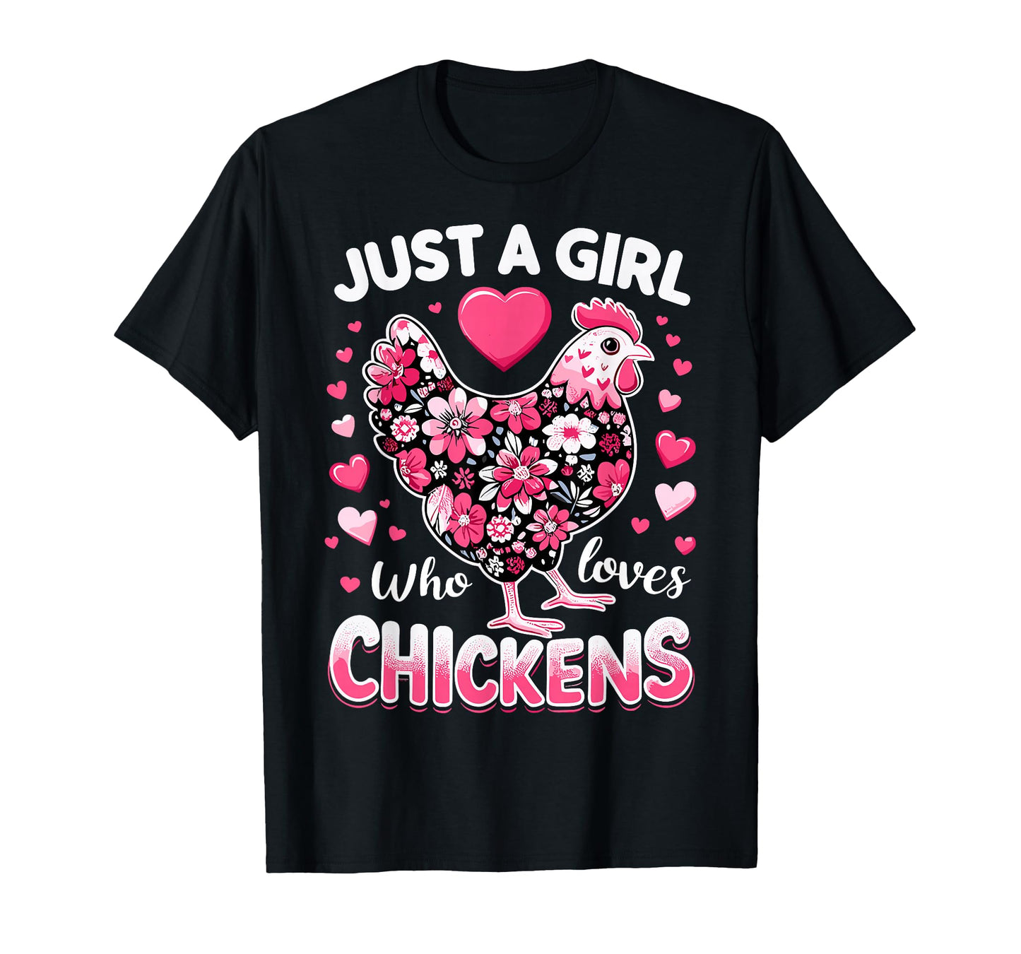 Just A Girl Who Loves Chickens Cute Farm Animal Chicken T-Shirt