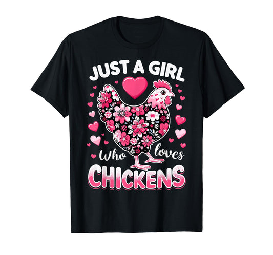 Just A Girl Who Loves Chickens Cute Farm Animal Chicken T-Shirt