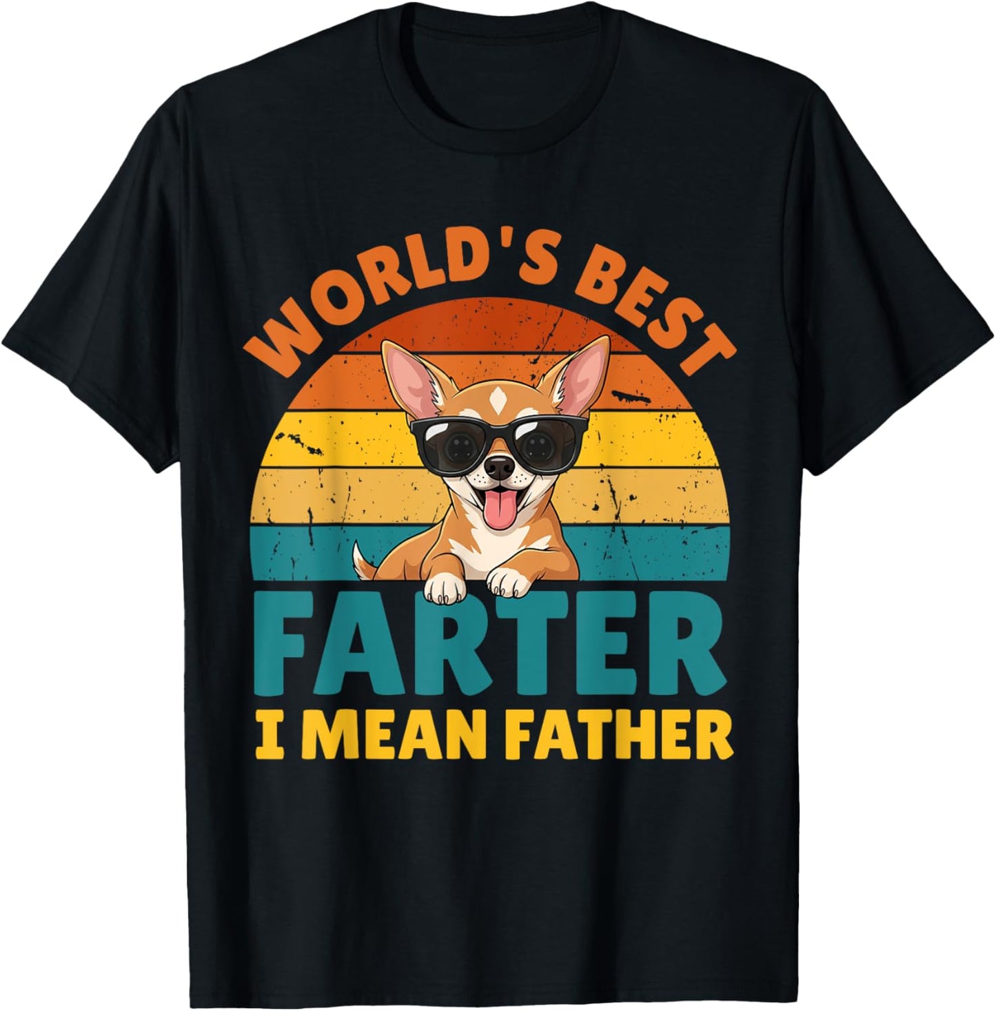 World's Best Farter I Mean Father Fathers Day Funny Dad Dog T-Shirt