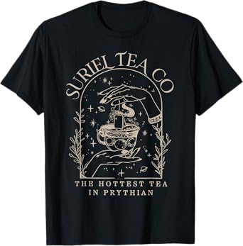 Suriel Tea Co Company The Hottest Tea In Prythian T-Shirt