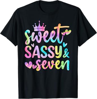 Sweet Sassy and Seven Girls Birthday Tie Dye 7 Year Old Kids T-Shirt