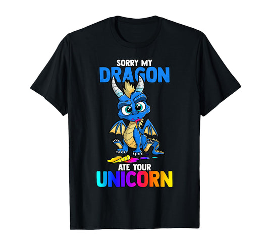 Sorry My Dragon Ate Your Unicorn Funny Cute Book Lover Gift T-Shirt
