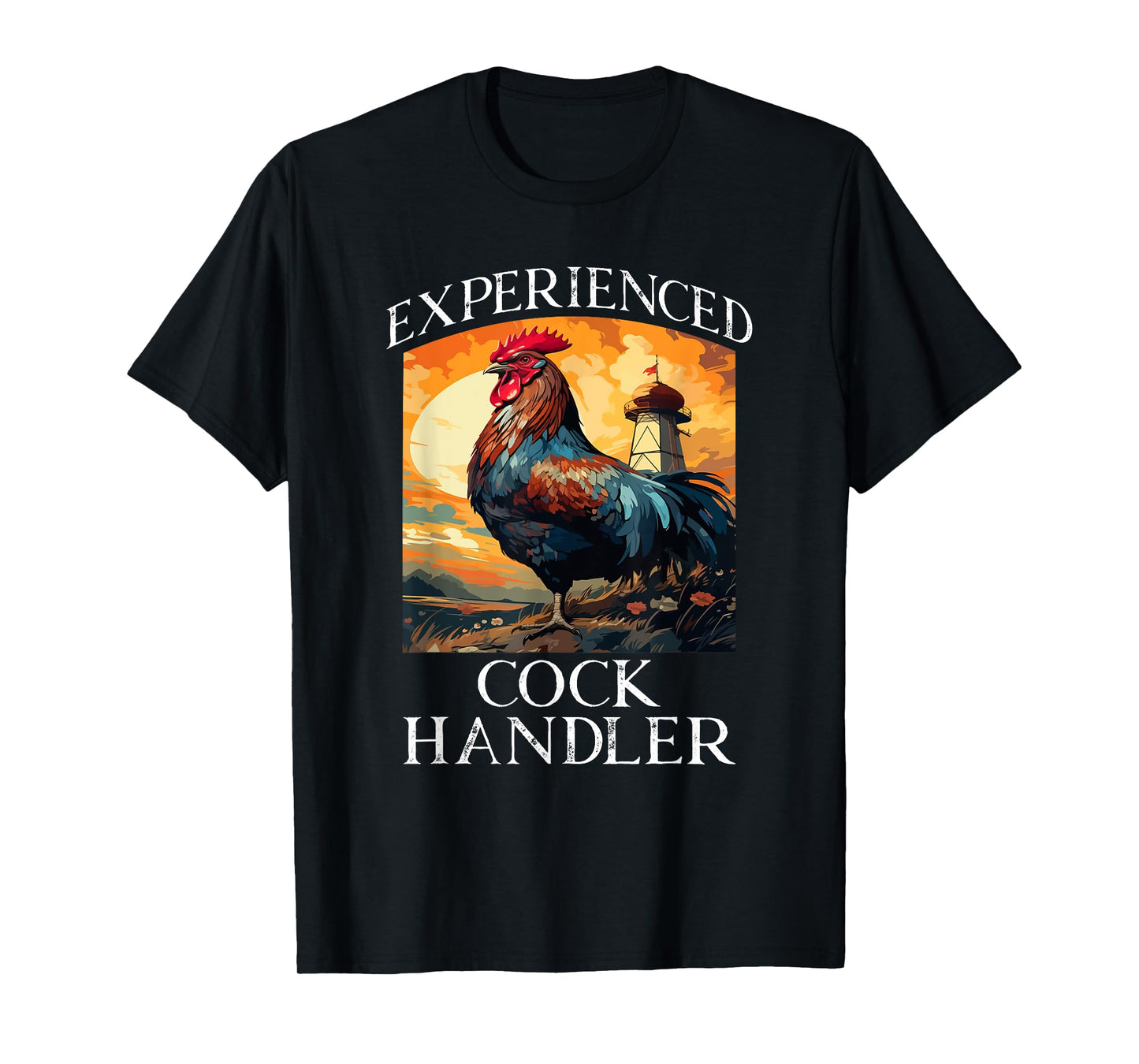 Experienced Cock Handler Funny Animal Saying T-Shirt
