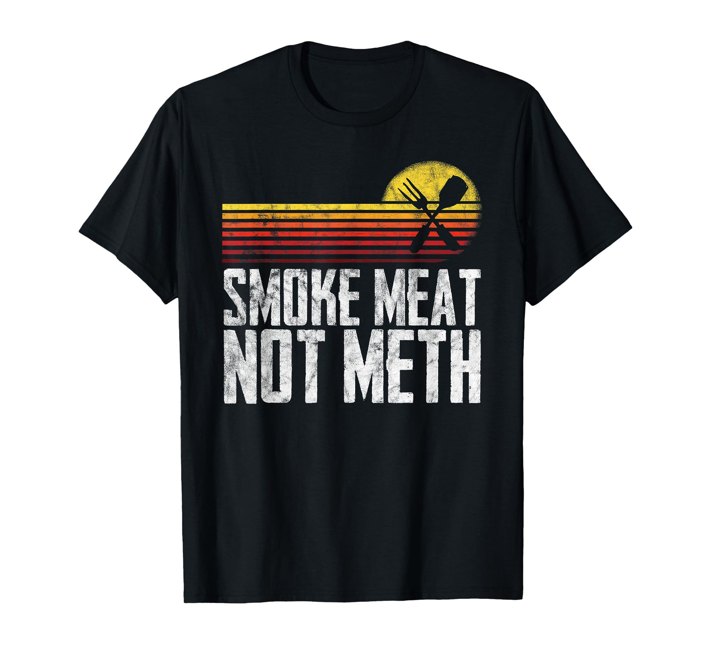 Smoke Meat Not Meth Brisket BBQ Grill T-Shirt