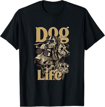 Dog Life - Funny Dog Gangster Design Men Women T-Shirt