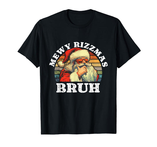 Rizz The Season bruh. Mewy Rizzmas Funny joke Rizz Christmas T-Shirt