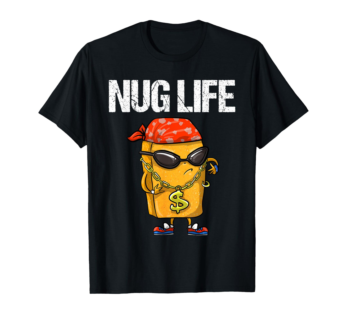 Funny Nug Life Gift | Cute Chicken Nuggets Lover Men Women T-Shirt