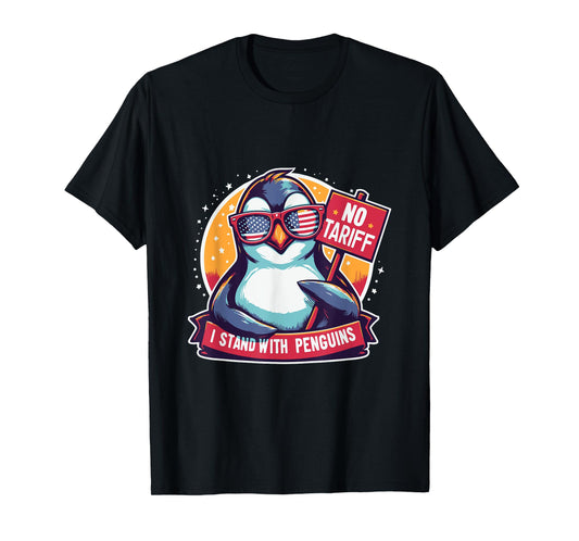 No Tariffs Penguin Protest Heard Island I Stand With Penguin T-Shirt