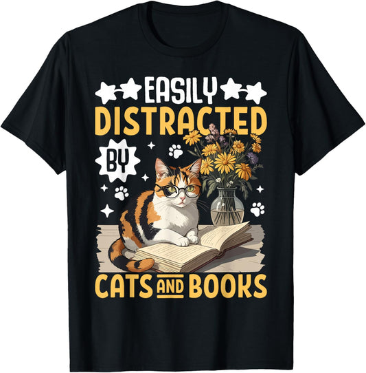 Easily Distracted By Cats and Books For Book Lover & Cat Fan T-Shirt