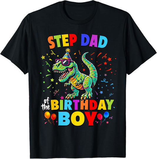 Step Dad of the Birthday Boy TRex Dinosaur Party T-Shirt
