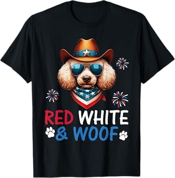 Poodle Cowboy Costume Fireworks Independence Red White Woof T-Shirt