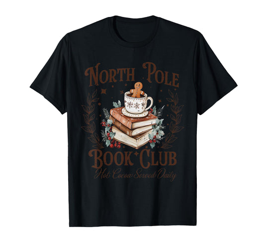 North Pole Book Club Hot Cocoa Served Daily Librarian Xmas T-Shirt