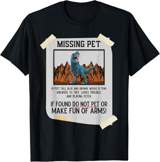 Missing Pet Dinosaur T Rex Lover Funny Halloween Costume T-Shirt