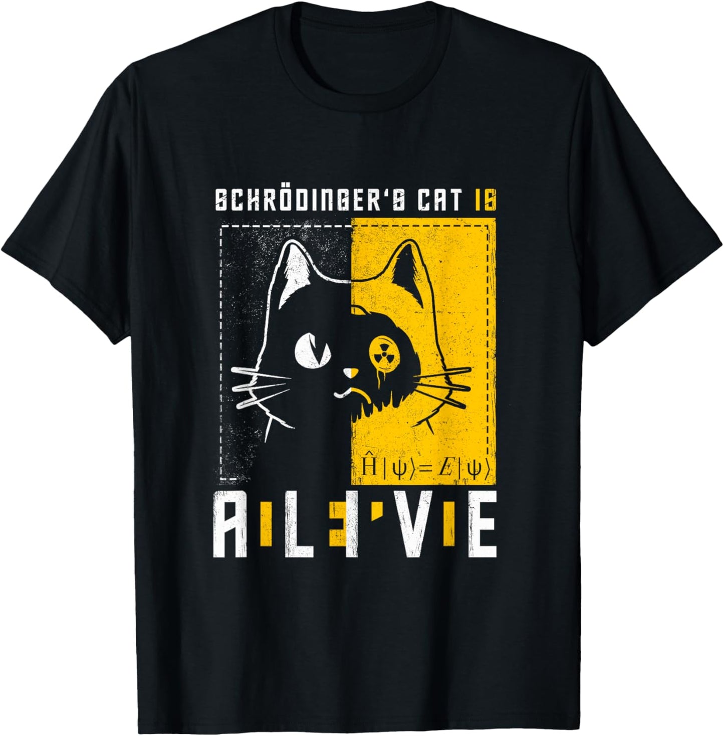 Schrodinger's Cat Is Dead And Alive Quantum Physics T-Shirt