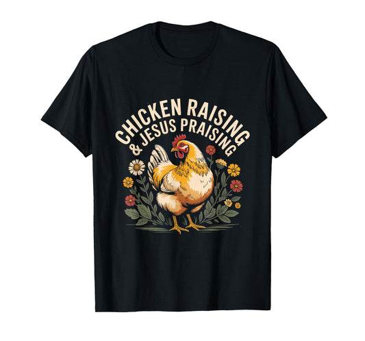 Vintage Chicken Raising & Jesus Praising T-Shirt
