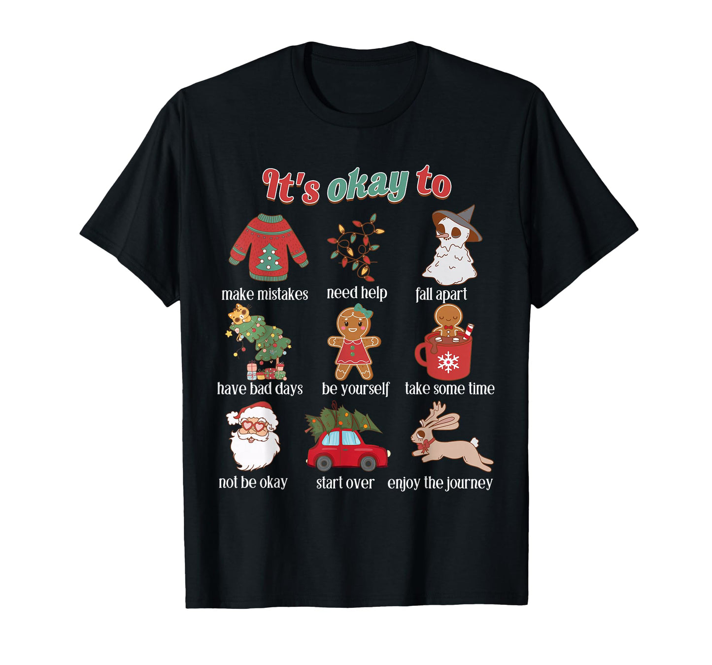 It's Okay To Mental Health Christmas School Counselor Xmas T-Shirt