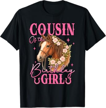 Cousin of Birthday Girl Horse Floral Family Matching T-Shirt