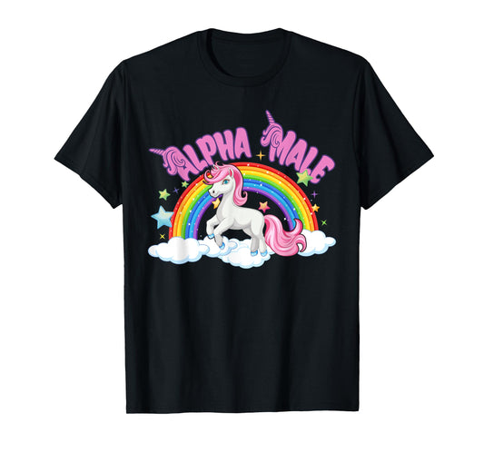 Alpha Male Unicorn Rainbow Sarcastic Humor Funny Ironic T-Shirt