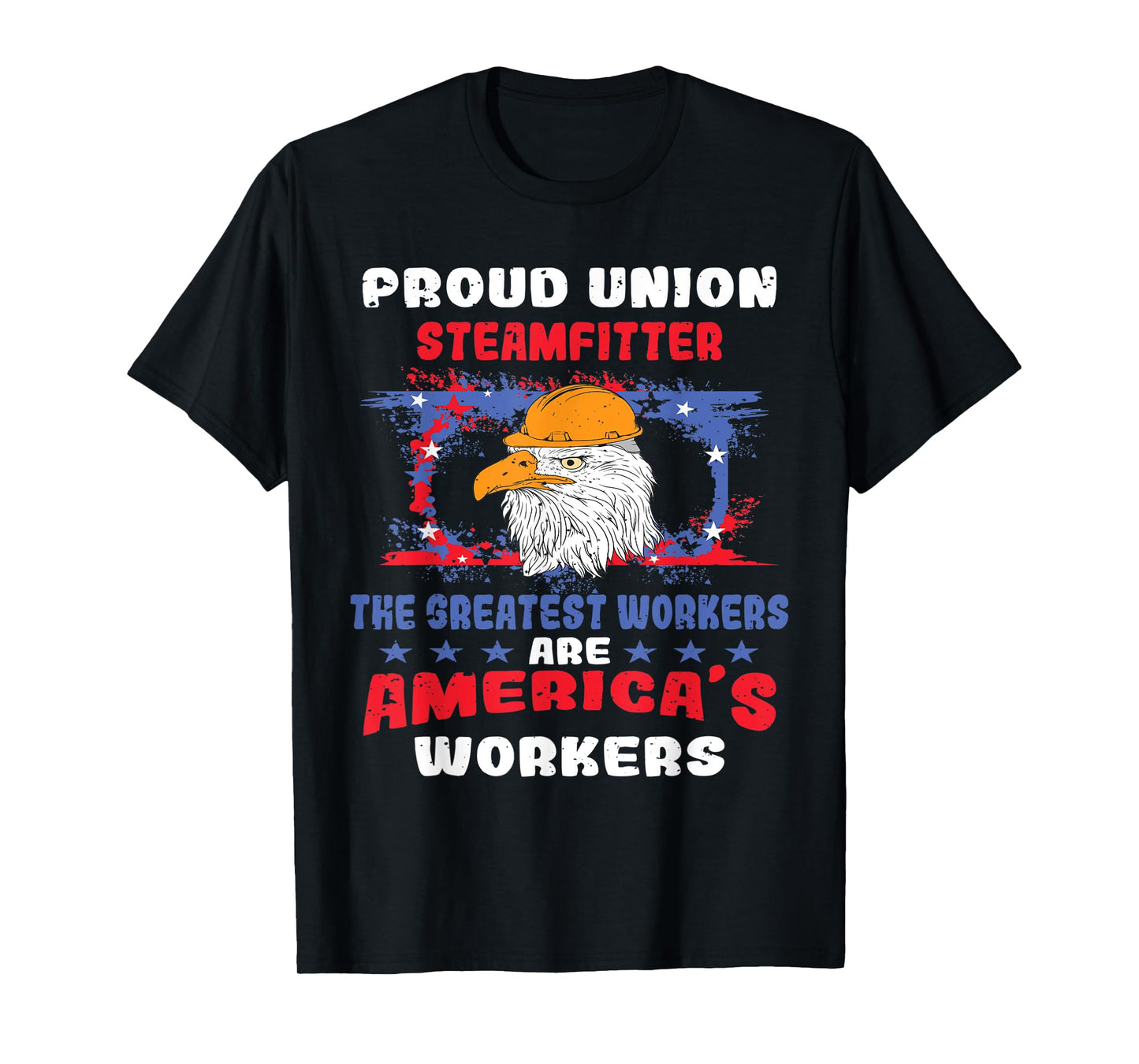 Union Steamfitter Tshirt For Patriotic Workers T-Shirt for Women Men