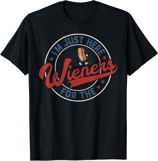 I'm Just Here For The Wieners Funny 4th of July BBQ T-Shirt