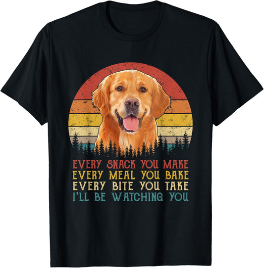 Vintage Every Snack You Make Dog Shirt Golden Retriever T-Shirt