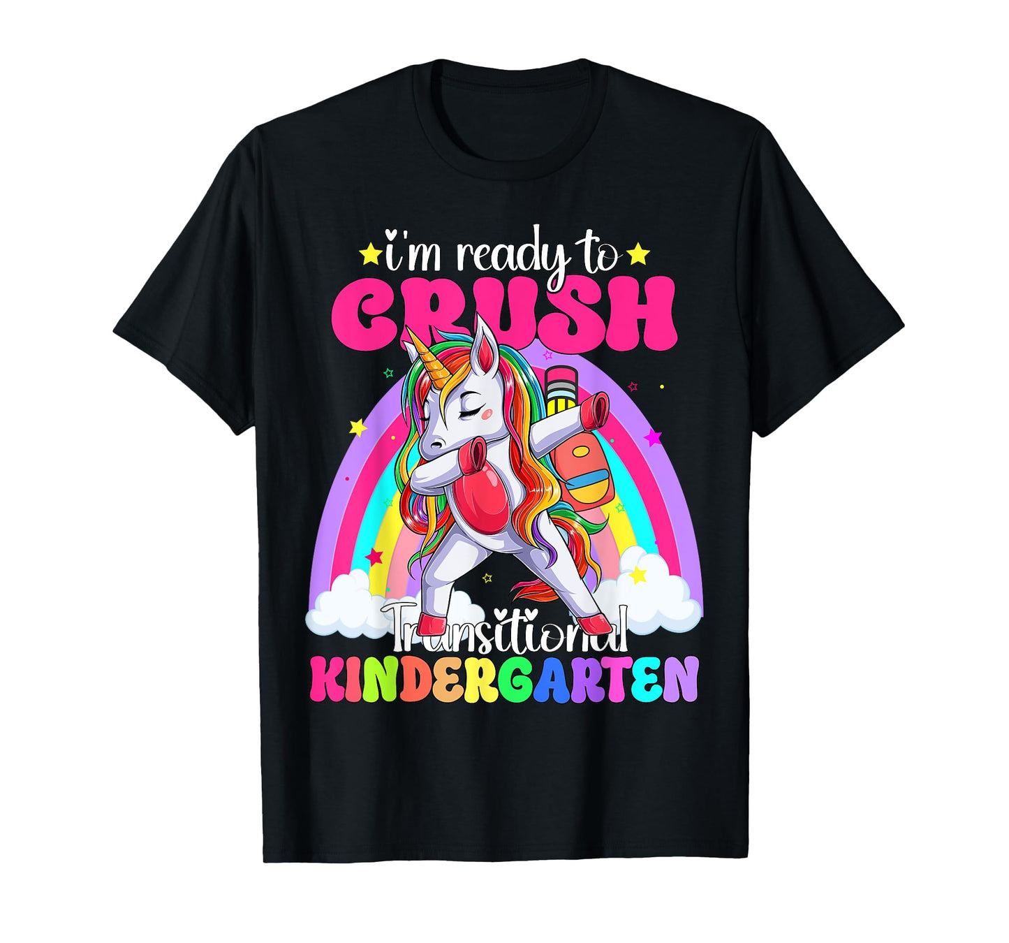 I'm Ready To Crush Transitional Kindergaten TK Unicorn Girls T-Shirt