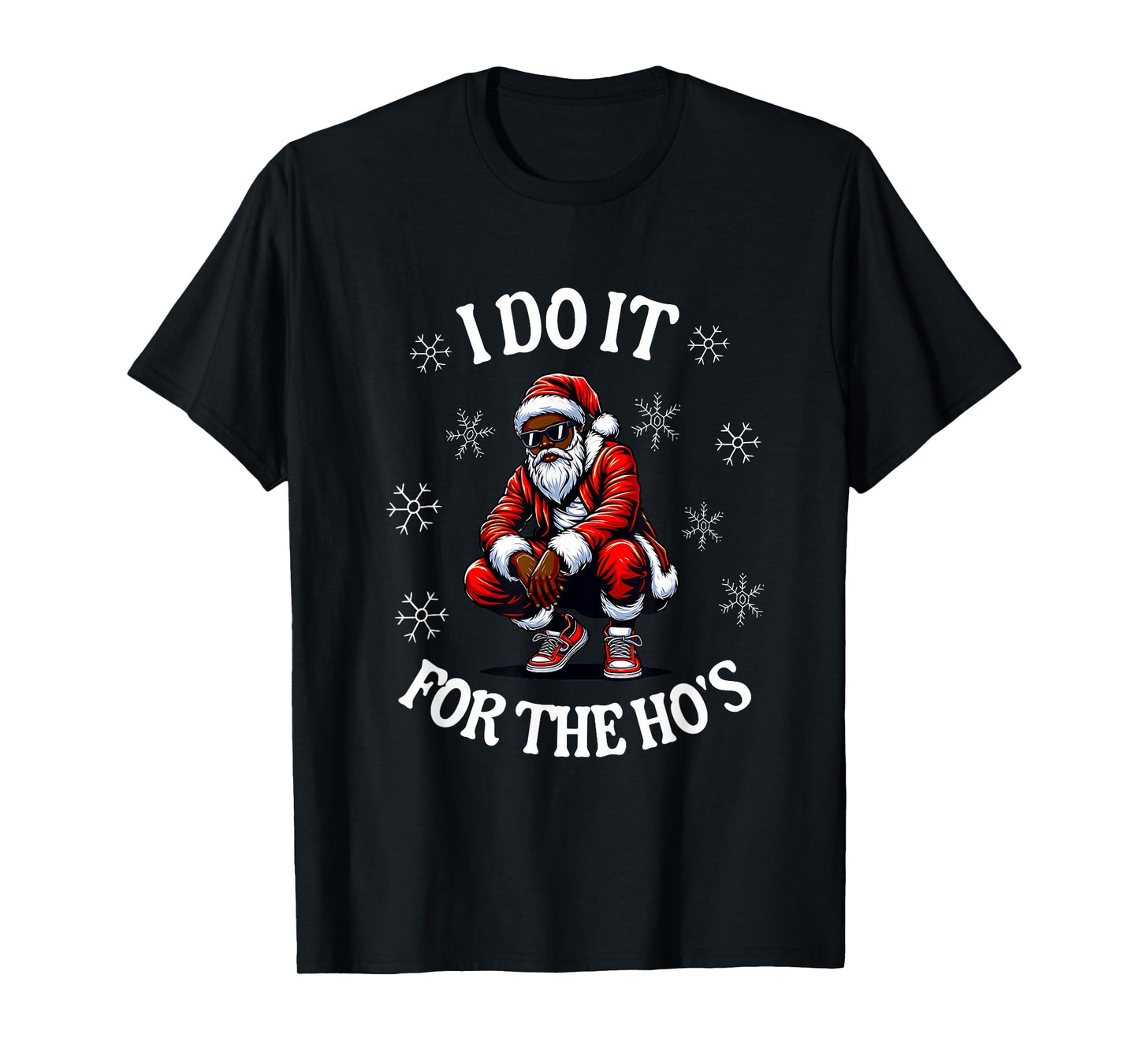 I Do It For The Hos African American Christmas Afro Santa T-Shirt
