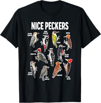 Nice Pecker Pun Adult Joke Funny Bird Lover Birdwatcher T-Shirt