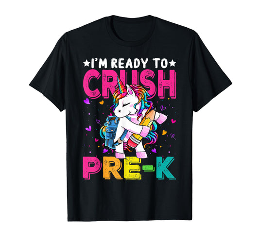 I'm Ready To Crush Pre-K Unicorn Back To School Girls T-Shirt