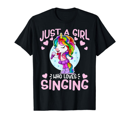 Just A Girl Who Loves Singing Funny Karaoke Singer Unicorn T-Shirt