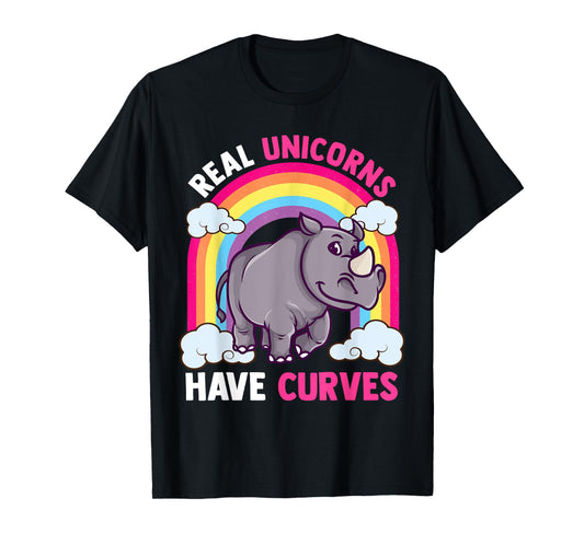 Real Unicorns Have Curves Funny Rhinoceros Animals Lover T-Shirt