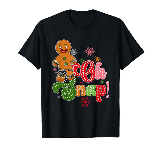 Funny Christmas Oh Snap Ginger Bread Man Christmas Family T-Shirt