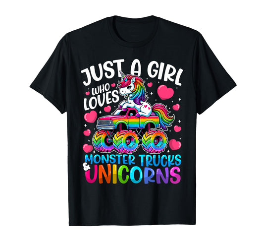 Just a Girl Who Loves Monster Trucks and Unicorns T-Shirt
