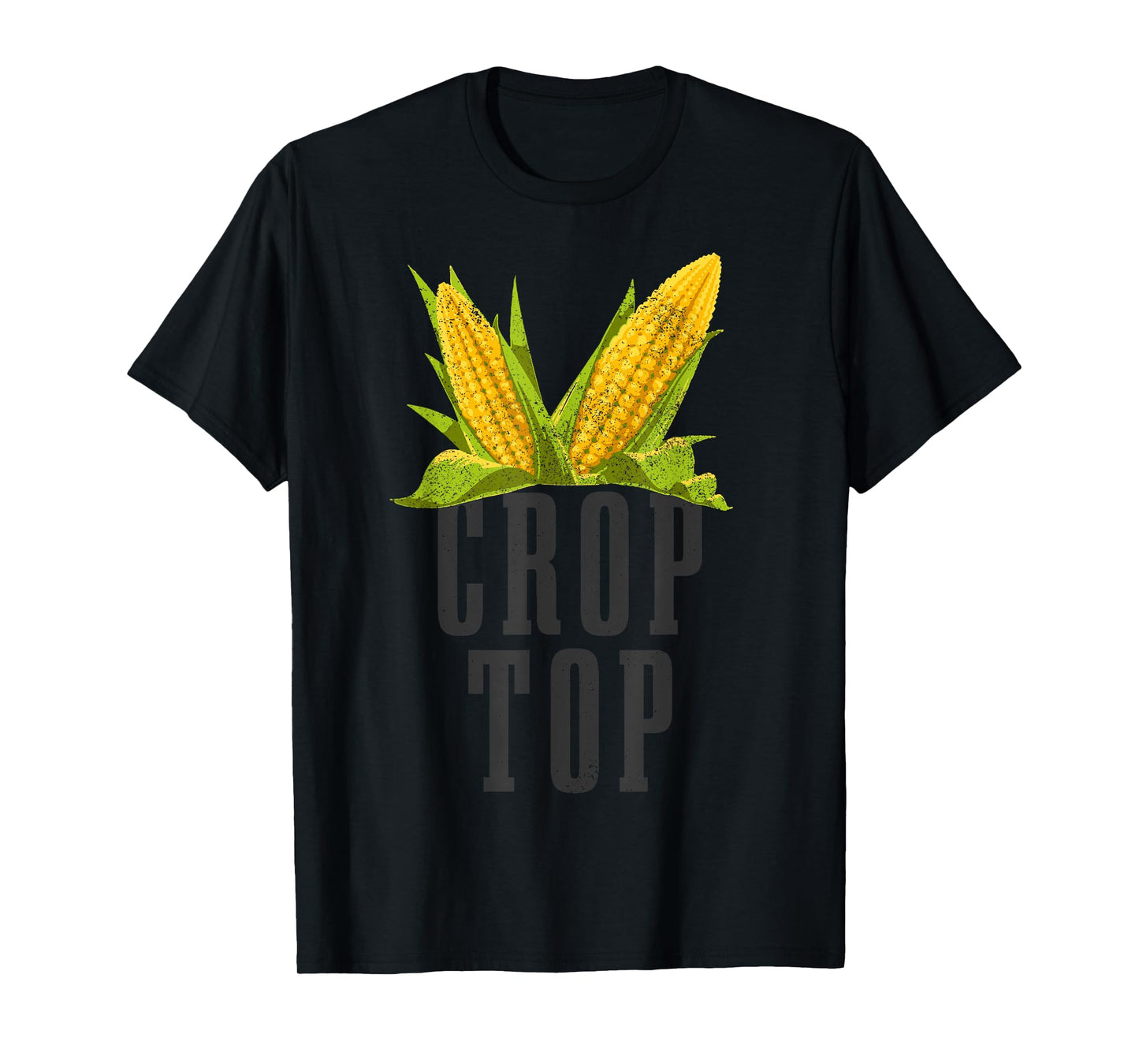 Crop Top Funny Farming Crops Farm Corn Farmer T-Shirt
