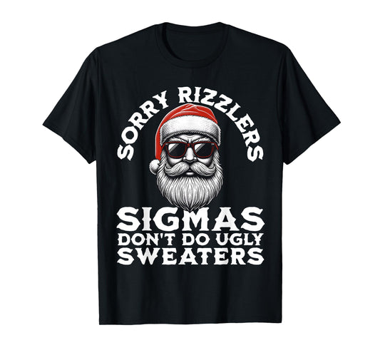 Sigmas Don't Do Ugly Sweaters Christmas Santa Rizz Teen Boys T-Shirt