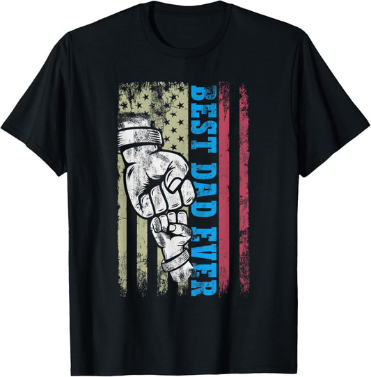 Best Dad Ever Fist Pump With US American Flag Father's Day T-Shirt