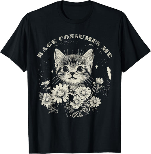 Cute Cat Rage Consumes Me Funny Sarcastic Kitten Flower T-Shirt