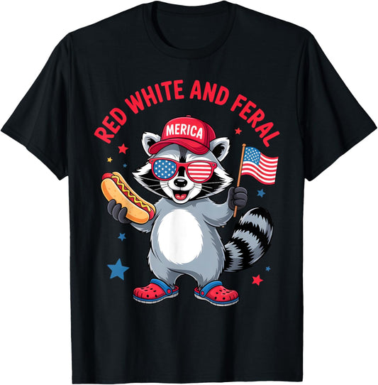 Red White And Feral Raccoon 4th Of July Funny Patriotic 2025 T-Shirt