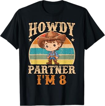 Howdy Partner I'm 8 Cowboy 8th Birthday Country Western Boy T-Shirt