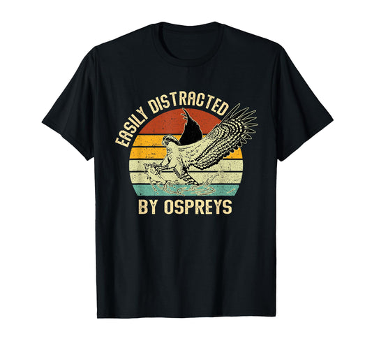 Easily Distracted By Ospreys Retro Vintage T-Shirt