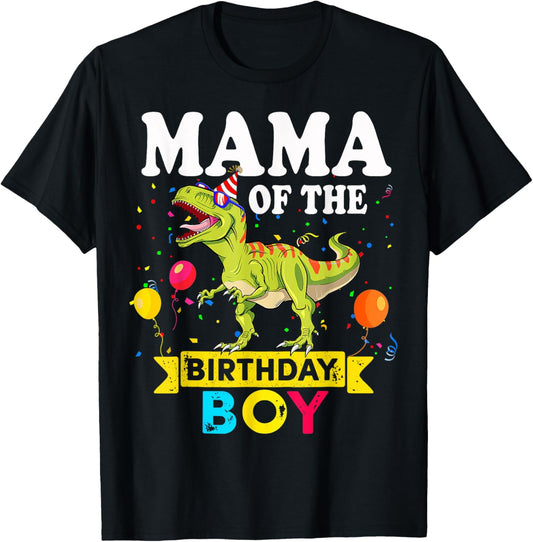 Mama Of The Birthday Boy Dinosaur T-Rex Matching Family T-Shirt