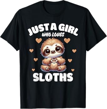 Just A Girl Who Loves Sloths, Cute Sloth Lovers T-Shirt