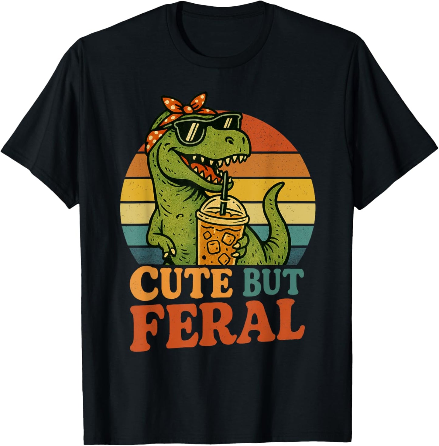 Retro T rex Dinosaur Cute But Feral Funny Graphic Women Girl T-Shirt