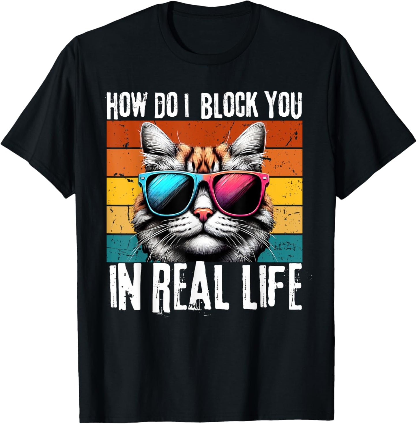 Funny Introvert Cat How Do I Block You Retro cat Sarcastic T-Shirt