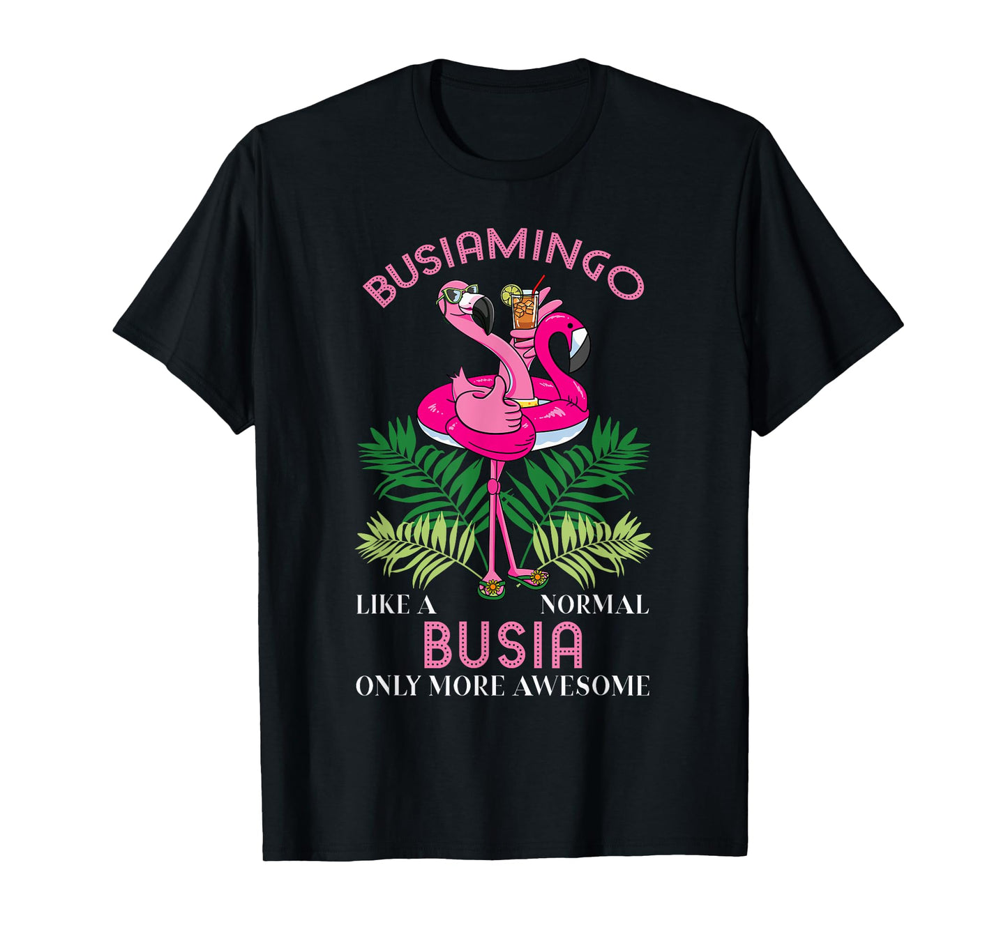 Busiamingo Busia Flamingo Lover Grandma Grandmother T-Shirt