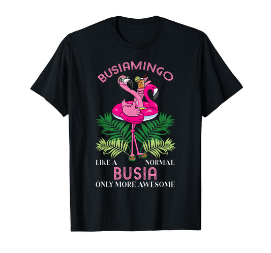 Busiamingo Busia Flamingo Lover Grandma Grandmother T-Shirt