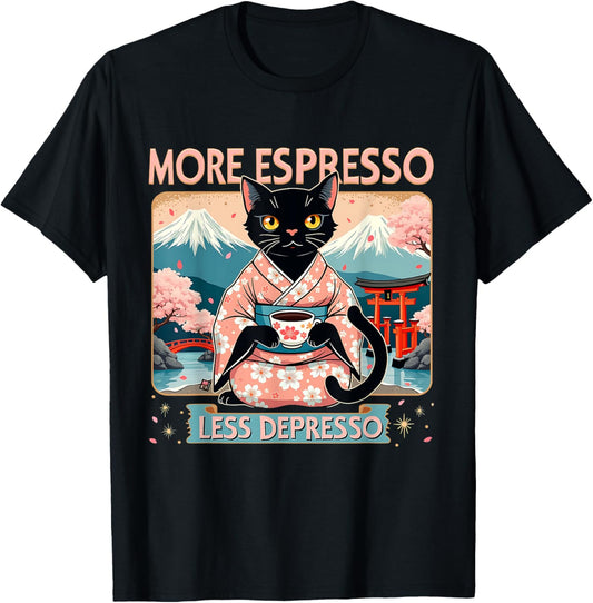More Espresso Less Depresso Black Cat Japanese Coffee Design T-Shirt